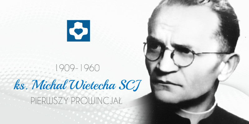Ks. Michał Wietecha SCJ (1909-1960)
