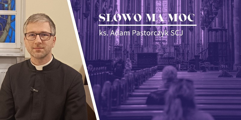 Słowo Ma Moc - rozważanie Ewangelii z II niedzieli Wielkiego Postu