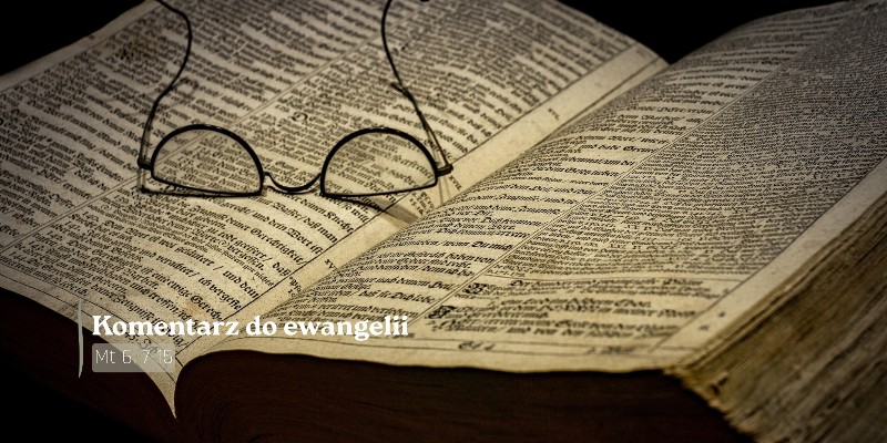 Komentarz do ewangelii - 24 lutego 2026