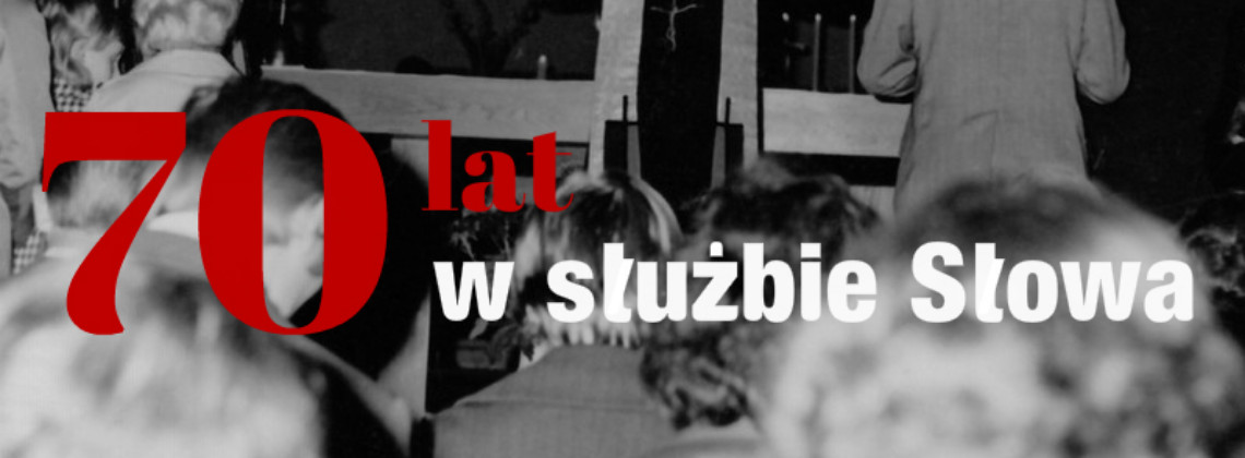 70 lat w służbie Słowa