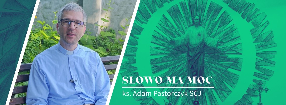 Słowo Ma Moc - rozważanie Ewangelii, XIV niedziela zwykła