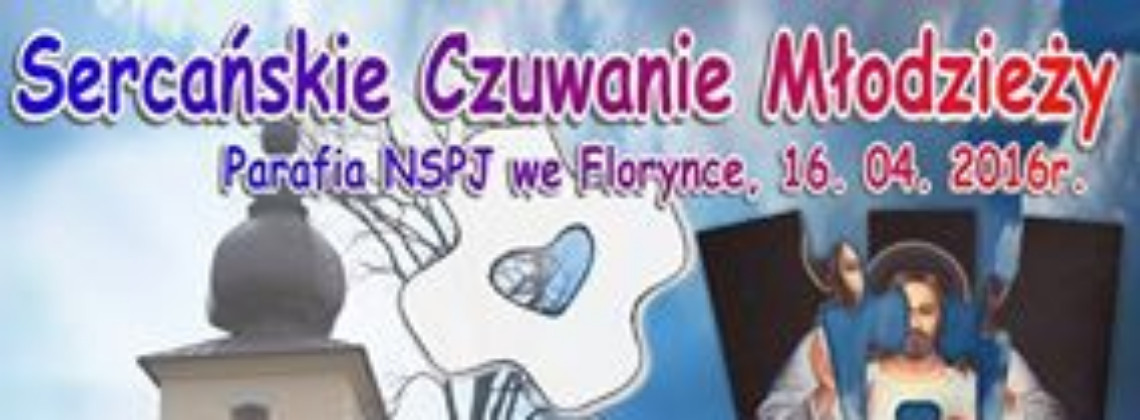 Sercańskie Czuwanie Młodzieży we Florynce