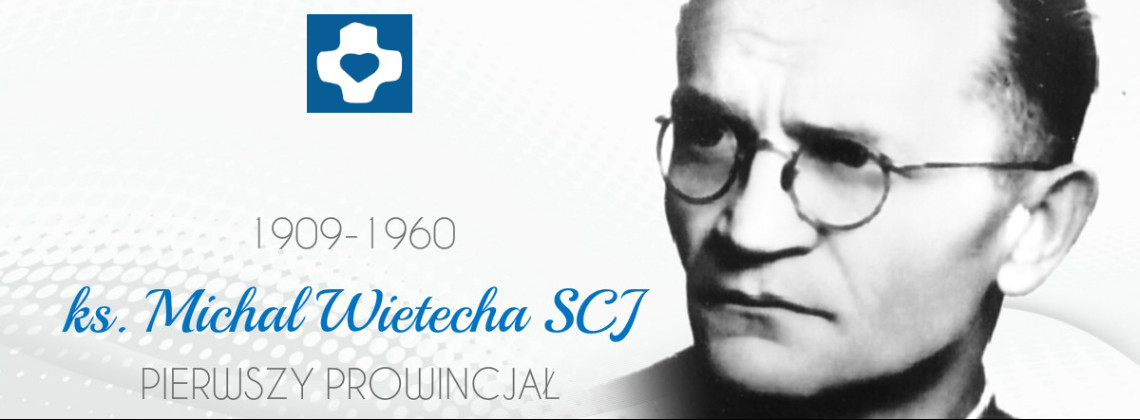 Ks. Michał Wietecha SCJ (1909-1960)