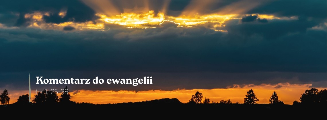 Komentarz do Ewangelii - 25 marca 2026