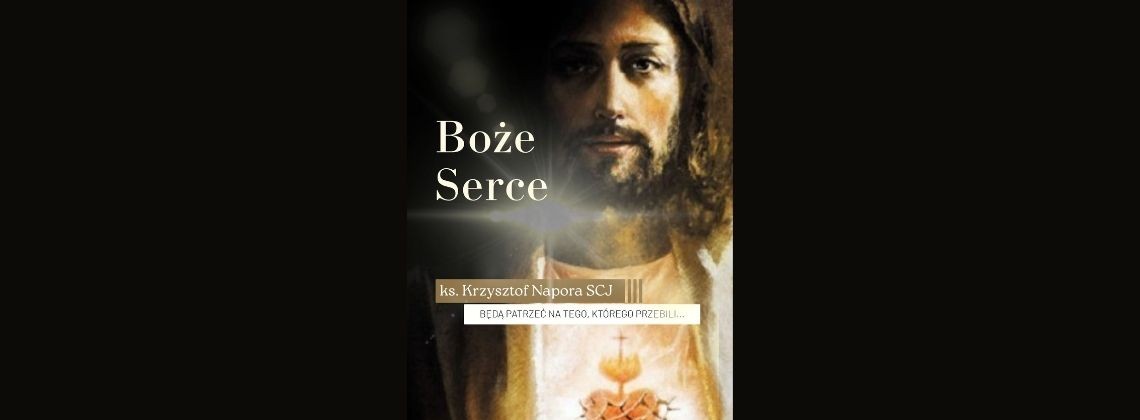Boże Serce  - ks. Krzysztof Napora SCJ | 2026