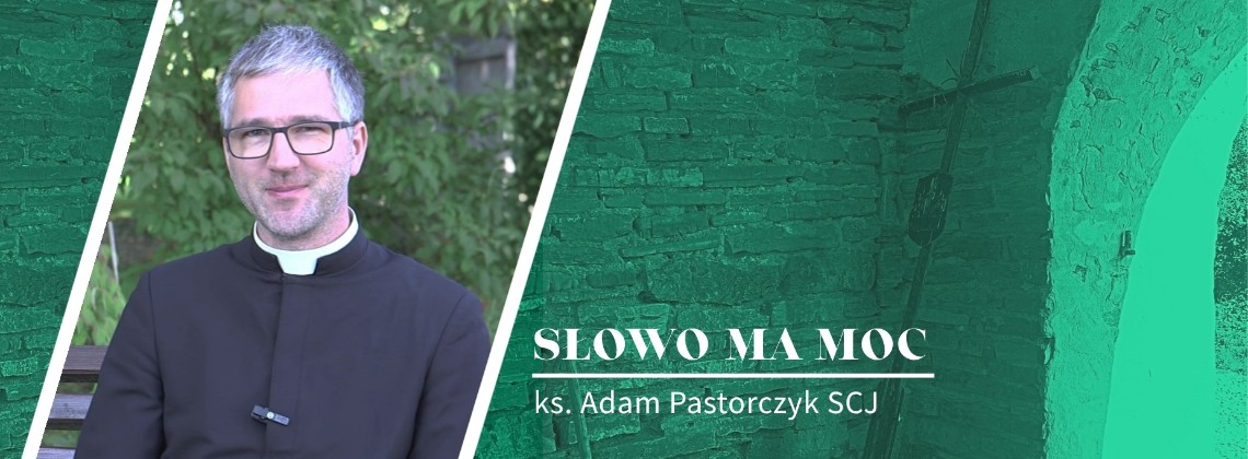 Słowo Ma Moc - rozważanie Ewangelii, XXII niedziela zwykła