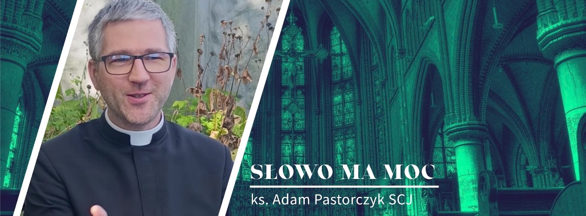 Słowo Ma Moc - rozważanie Ewangelii, XXVIII niedziela zwykła